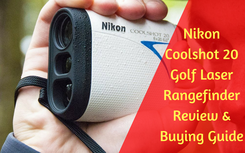 Nikon Coolshot 20 Golf Laser Rangefinder Review [ 2022]